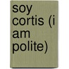 Soy Cortis (I Am Polite) door Denise Jordan