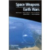 Space Weapons Earth Wars door Robert Preston