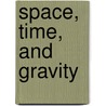 Space, Time, and Gravity by Robert M. Wald