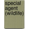 Special Agent (Wildlife) by Jack Rudman