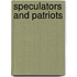 Speculators And Patriots