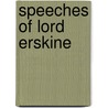 Speeches Of Lord Erskine door James Lambert High