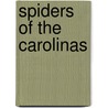 Spiders of the Carolinas door L.L. Gaddy