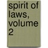 Spirit of Laws, Volume 2