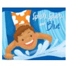 Splish, Splash, and Blue door Christianne Jones