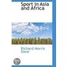 Sport In Asia And Africa door Richard Morris Dane