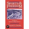 Sports And Freedom Sah P by Wilber Smith