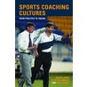 Sports Coaching Cultures door Robyn L. Jones