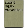 Sports Injury Prevention by Roald Bahr