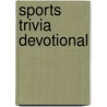 Sports Trivia Devotional door The Livingstone Corporation