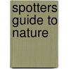 Spotters Guide To Nature door Kirsteen Rogers