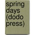 Spring Days (Dodo Press)