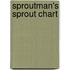 Sproutman's Sprout Chart