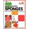 Squishy, Squashy Sponges door Susan Gertz