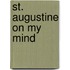 St. Augustine on My Mind