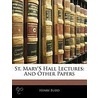 St. Mary's Hall Lectures by Henry Budd
