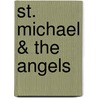 St. Michael & the Angels door Tan Books