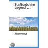 Staffordshire Legend ... by . Anonymous