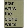 Star Wars The Clone Wars door Zachary Rau