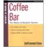 Start & Run a Coffee Bar by Tom Matzen