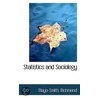 Statistics And Sociology by Mayo-Smith Richmond