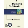 Statistik Fur Die Praxis door Thomas Elser