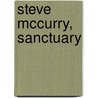 Steve Mccurry, Sanctuary door Steve McCurry