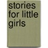 Stories For Little Girls