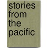 Stories From The Pacific door Lawrence F. Kirby