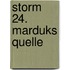 Storm 24. Marduks Quelle