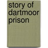 Story of Dartmoor Prison by Basil Thomson