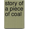 Story of a Piece of Coal door Edward Alfred Martin