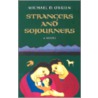 Strangers And Sojourners by Michael O'Brien