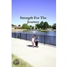 Strength For The Journey by Cindy McDonald