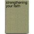 Strengthening Your Faith