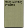 String-Rewriting Systems door Ronald V. Book