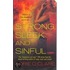 Strong, Sleek And Sinful