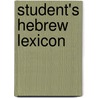 Student's Hebrew Lexicon by Edward Cushing Mitchell