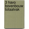 3 Havo bovenbouw totaalvak