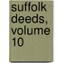 Suffolk Deeds, Volume 10