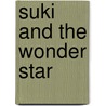 Suki and the Wonder Star by Joyce Blackburn