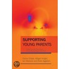 Supporting Young Parents door Ian Warwick