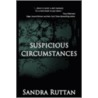 Suspicious Circumstances door Ruttan Sandra