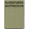 Sustainable Architecture door Onbekend