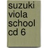 Suzuki Viola School Cd 6