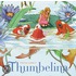Sylvia Long's Thumbelina