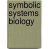Symbolic Systems Biology door R. Iyengar