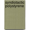 Syndiotactic Polystyrene door Margaret W. Cohen