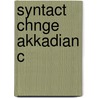 Syntact Chnge Akkadian C door Guy Deutscher