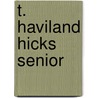 T. Haviland Hicks Senior door J. Raymond Elderdice